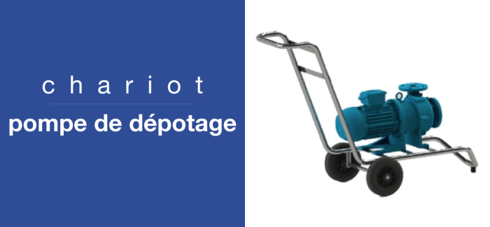 Chariot pompe de dépotage